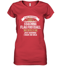 Load image into Gallery viewer, Flag Football Coach Funny Coaching Saying Team Gift Women's V-Neck T-Shirt
