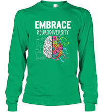 Load image into Gallery viewer, Embrace Neurodiversity Brain ADHD Autism Awareness Long Sleeve T-Shirt
