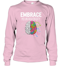 Load image into Gallery viewer, Embrace Neurodiversity Brain ADHD Autism Awareness Long Sleeve T-Shirt
