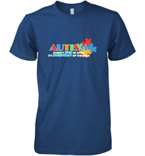 Load image into Gallery viewer, Autism doesn't end in April, its everyday of the year Autism Awareness Shirt Men's Premium T-Shirt
