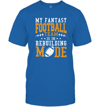 Load image into Gallery viewer, My Fantasy Team Is Rebuilding _ Fun Fantasy Football Legend Men's T-Shirt
