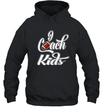 Load image into Gallery viewer, I Coach Kids Football Team Game Family Players Hooded Sweatshirt
