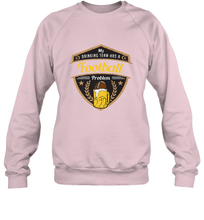 Load image into Gallery viewer, My Drinking Team has a Football Crewneck Sweatshirt

