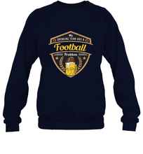 Load image into Gallery viewer, My Drinking Team has a Football Crewneck Sweatshirt
