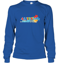 Load image into Gallery viewer, Autism doesn't end in April, its everyday of the year Autism Awareness Shirt Long Sleeve T-Shirt
