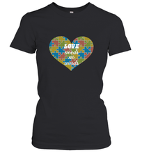 Load image into Gallery viewer, Love needs no words Autism Awareness DayT shirt Women's T-Shirt
