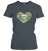 Load image into Gallery viewer, Love needs no words Autism Awareness DayT shirt Women's T-Shirt
