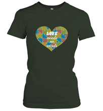 Load image into Gallery viewer, Love needs no words Autism Awareness DayT shirt Women's T-Shirt
