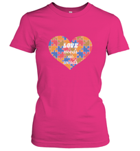 Load image into Gallery viewer, Love needs no words Autism Awareness DayT shirt Women's T-Shirt

