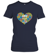 Load image into Gallery viewer, Love needs no words Autism Awareness DayT shirt Women's T-Shirt
