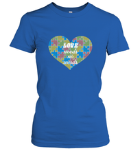 Load image into Gallery viewer, Love needs no words Autism Awareness DayT shirt Women's T-Shirt

