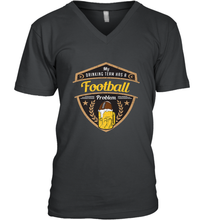 Load image into Gallery viewer, My Drinking Team has a Football Men's V-Neck
