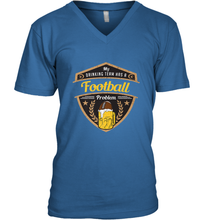 Load image into Gallery viewer, My Drinking Team has a Football Men's V-Neck
