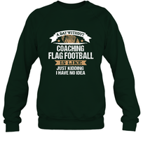 Load image into Gallery viewer, Flag Football Coach Funny Coaching Saying Team Gift Crewneck Sweatshirt
