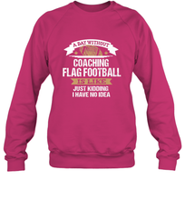 Load image into Gallery viewer, Flag Football Coach Funny Coaching Saying Team Gift Crewneck Sweatshirt
