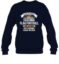 Load image into Gallery viewer, Flag Football Coach Funny Coaching Saying Team Gift Crewneck Sweatshirt
