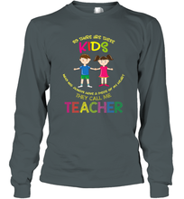 Load image into Gallery viewer, They Call Me Teacher School Kids Fun Appreciation Long Sleeve T-Shirt
