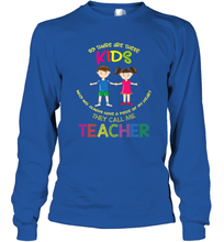 Load image into Gallery viewer, They Call Me Teacher School Kids Fun Appreciation Long Sleeve T-Shirt
