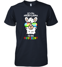 Load image into Gallery viewer, It's No Prob llama To Be Different Shirt _ Autism Gift Men's Premium T-Shirt
