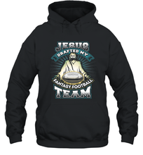 Load image into Gallery viewer, Jesus Drafted My Fantasy Football Hooded Sweatshirt
