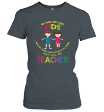 Load image into Gallery viewer, They Call Me Teacher School Kids Fun Appreciation Women's T-Shirt
