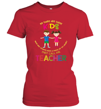 Load image into Gallery viewer, They Call Me Teacher School Kids Fun Appreciation Women's T-Shirt
