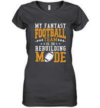 Load image into Gallery viewer, My Fantasy Team Is Rebuilding _ Fun Fantasy Football Legend Women's V-Neck T-Shirt
