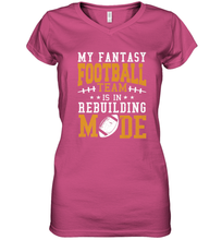 Load image into Gallery viewer, My Fantasy Team Is Rebuilding _ Fun Fantasy Football Legend Women's V-Neck T-Shirt
