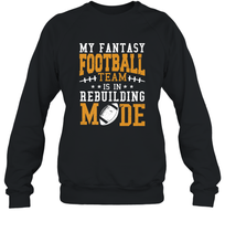 Load image into Gallery viewer, My Fantasy Team Is Rebuilding _ Fun Fantasy Football Legend Crewneck Sweatshirt
