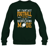 Load image into Gallery viewer, My Fantasy Team Is Rebuilding _ Fun Fantasy Football Legend Crewneck Sweatshirt
