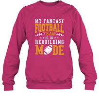 Load image into Gallery viewer, My Fantasy Team Is Rebuilding _ Fun Fantasy Football Legend Crewneck Sweatshirt
