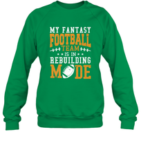 Load image into Gallery viewer, My Fantasy Team Is Rebuilding _ Fun Fantasy Football Legend Crewneck Sweatshirt
