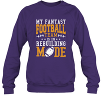 Load image into Gallery viewer, My Fantasy Team Is Rebuilding _ Fun Fantasy Football Legend Crewneck Sweatshirt
