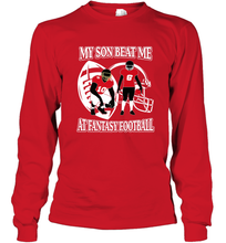 Load image into Gallery viewer, Son Beat Me Fantasy Football Team Draft Long Sleeve T-Shirt
