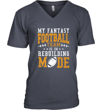 Load image into Gallery viewer, My Fantasy Team Is Rebuilding _ Fun Fantasy Football Legend Men's V-Neck
