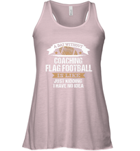 Load image into Gallery viewer, Flag Football Coach Funny Coaching Saying Team Gift Women's Racerback Tank
