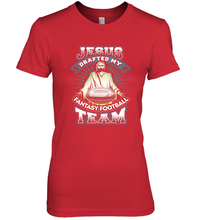 Load image into Gallery viewer, Jesus Drafted My Fantasy Football Women's Premium T-Shirt
