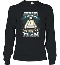 Load image into Gallery viewer, Jesus Drafted My Fantasy Football Long Sleeve T-Shirt
