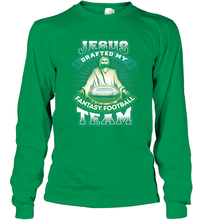 Load image into Gallery viewer, Jesus Drafted My Fantasy Football Long Sleeve T-Shirt
