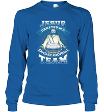 Load image into Gallery viewer, Jesus Drafted My Fantasy Football Long Sleeve T-Shirt
