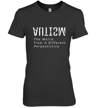 Load image into Gallery viewer, Autism Different Perspective Autism Awareness Women's Premium T-Shirt
