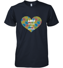 Load image into Gallery viewer, Love needs no words Autism Awareness DayT shirt Men's Premium T-Shirt

