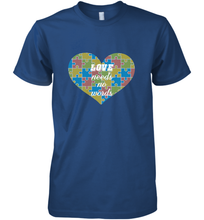 Load image into Gallery viewer, Love needs no words Autism Awareness DayT shirt Men's Premium T-Shirt
