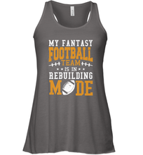 Load image into Gallery viewer, My Fantasy Team Is Rebuilding _ Fun Fantasy Football Legend Women's Racerback Tank
