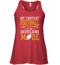 Load image into Gallery viewer, My Fantasy Team Is Rebuilding _ Fun Fantasy Football Legend Women's Racerback Tank
