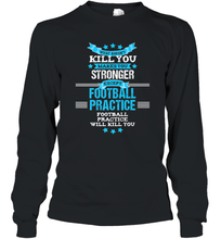 Load image into Gallery viewer, Funny Football Coach Team Gift Long Sleeve T-Shirt
