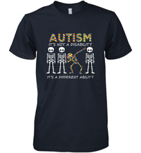 Load image into Gallery viewer, Autism it's a different ability Funny Dabbing skeleton Gift Men's Premium T-Shirt
