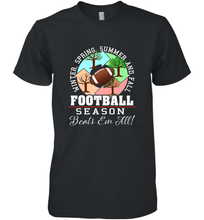 Load image into Gallery viewer, Funny Football Season Year Round Gift for Coach and Team Men's Premium T-Shirt
