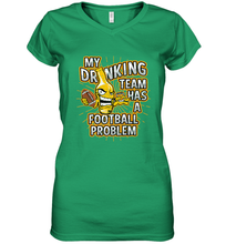 Load image into Gallery viewer, My Drinking Team Has A Football Problem Women's V-Neck T-Shirt
