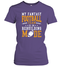 Load image into Gallery viewer, My Fantasy Team Is Rebuilding _ Fun Fantasy Football Legend Women's T-Shirt
